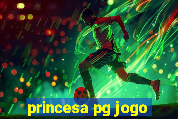 princesa pg jogo